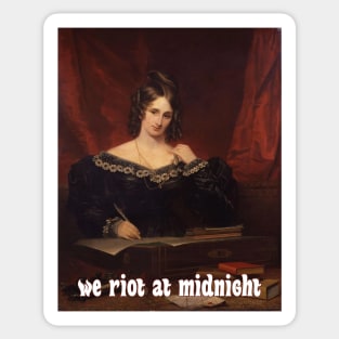 Join the Mary Shelley Army: We Riot at Midnight! Sticker